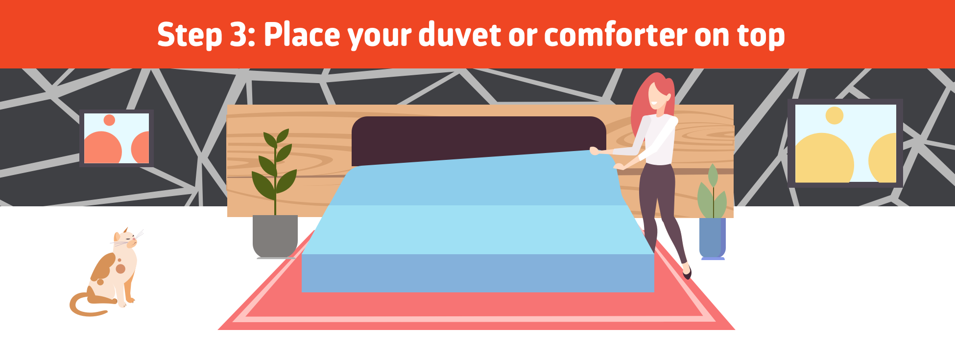 Place your duvet or comforter on top