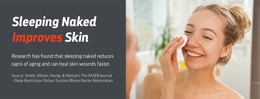 Sleeping Naked improves skin