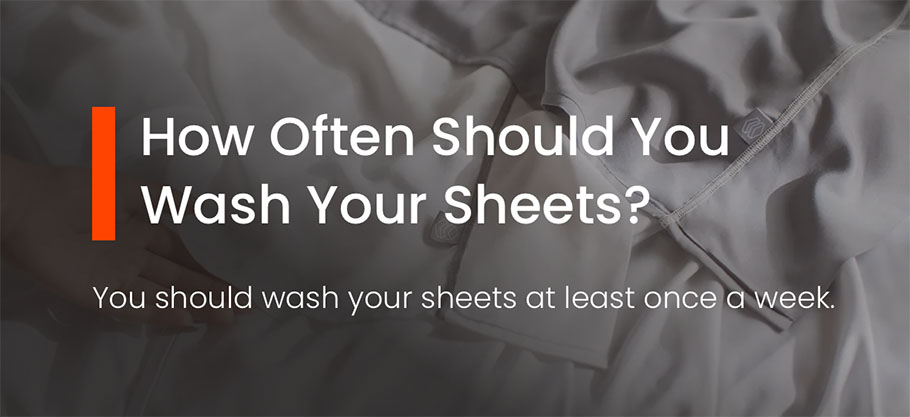 How Often Should You Wash Sheets?