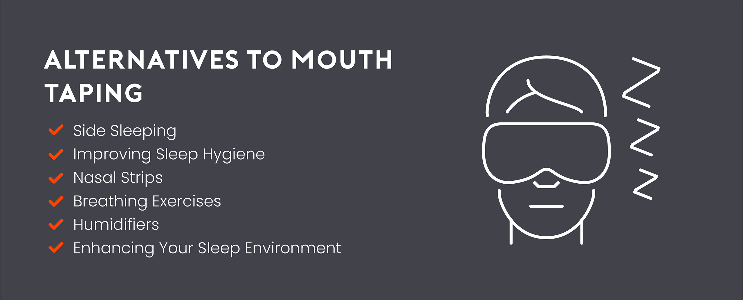 Alternatives to mouth taping